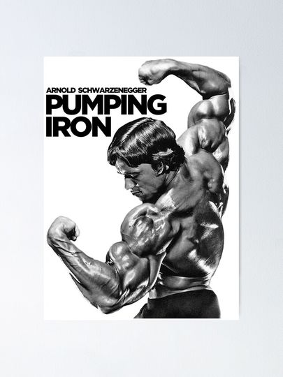 Arnold Schwarzenegger Classic Pumping Iron Poster