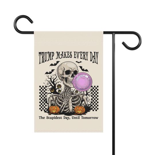 Anti-Trump Halloween Garden Flag - Skeleton Blowing Bubble Decor