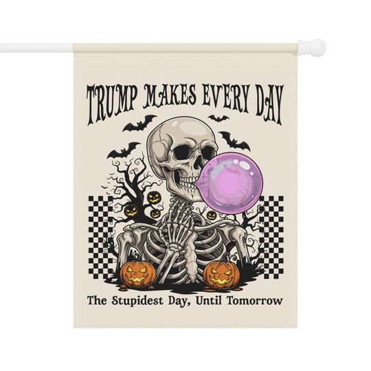 Anti-Trump Halloween Garden Flag - Skeleton Blowing Bubble Decor