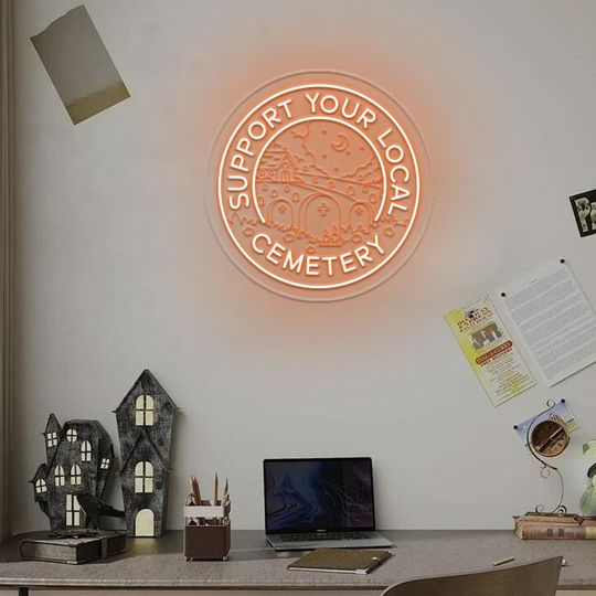 Support Your Local Cemetery Neon Sign: Spooky Gothic Decor