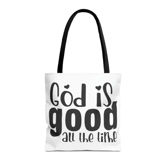 God is Good All the Time Tote Bag (AOP)