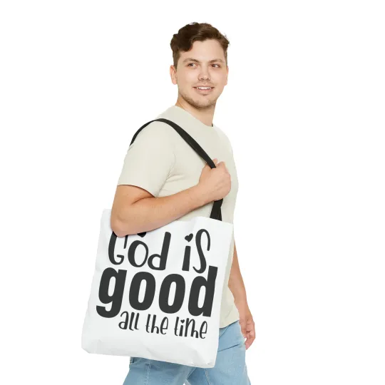God is Good All the Time Tote Bag (AOP)