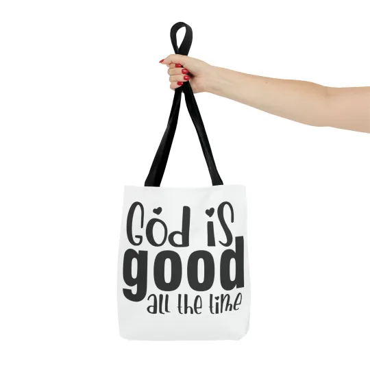 God is Good All the Time Tote Bag (AOP)
