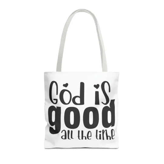 God is Good All the Time Tote Bag (AOP)