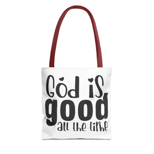 God is Good All the Time Tote Bag (AOP)