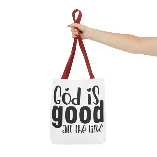 God is Good All the Time Tote Bag (AOP)