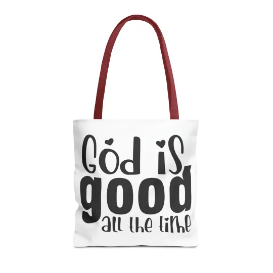 God is Good All the Time Tote Bag (AOP)