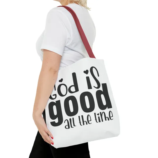 God is Good All the Time Tote Bag (AOP)