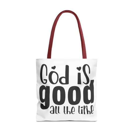 God is Good All the Time Tote Bag (AOP)