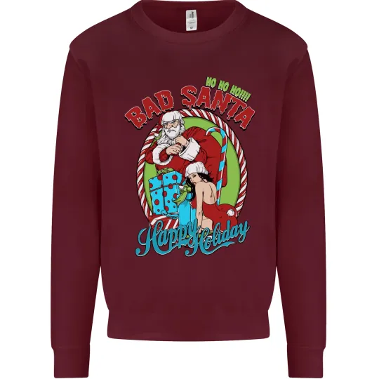 Christmas Bad Santa Funny Xmas Sweatshirt