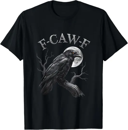 Black Crow, F-Caw-F Funny Black Bird Saying Humor Meme Unisex T-Shirt