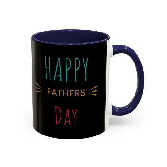 Happy father's day, Perfect gift, Accent Coffee Mug