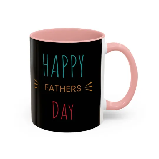 Happy father's day, Perfect gift, Accent Coffee Mug