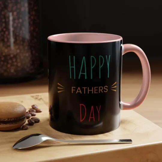 Happy father's day, Perfect gift, Accent Coffee Mug