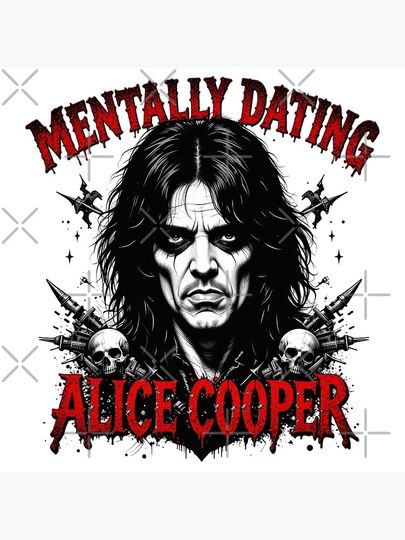 Mentally Dating Alice Cooper Poster