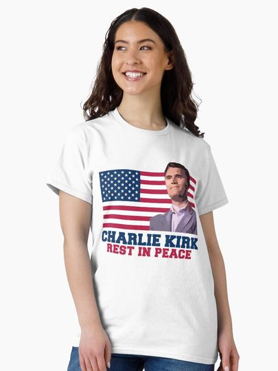 Rest In Peace Charlie Kirk Classic T-Shirt