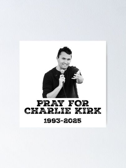 Pray For Charlie Kirk Poster