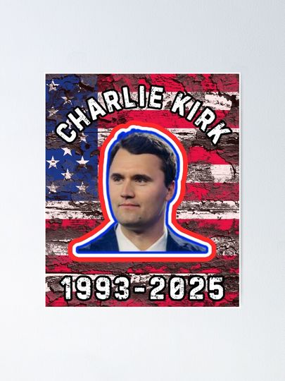 Rest In Peace Charlie Kirk Poster
