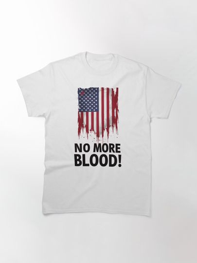 NO MORE BLOOD! Classic T-Shirt, Memory Charlie Kirk, Rip Charlie Kirk T shirt