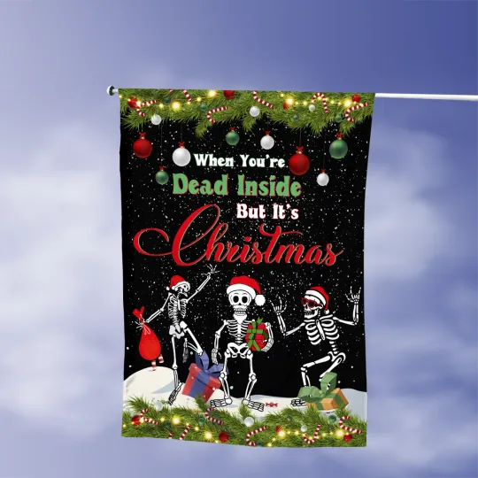 Skeleton Merry Christmas Flag, When You're Dead Inside But It's Christmas Flag