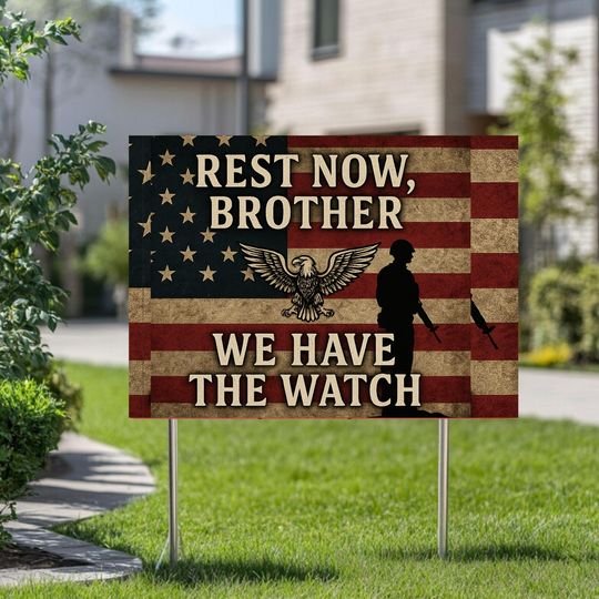 Rest Now Brother We Have the Watch and Ill See You in Valhalla, Charlie Kirk Yard Sign