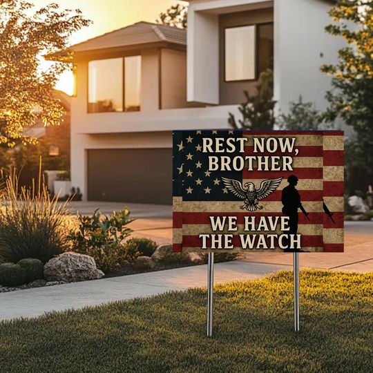 Rest Now Brother We Have the Watch and Ill See You in Valhalla, Charlie Kirk Yard Sign