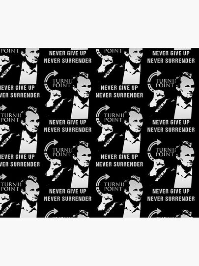 Charlie Kirk RIP Turning Point Never Give Up Never Surrender 2025 Blanket