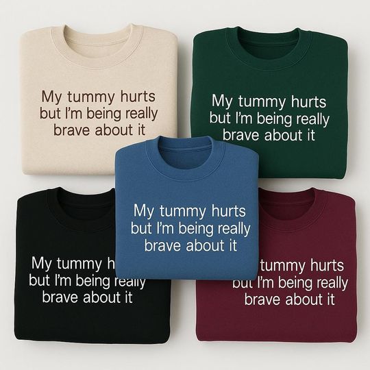 Embroidered My Tummy Hurts Crewneck Sweatshirt - Funny Pullover