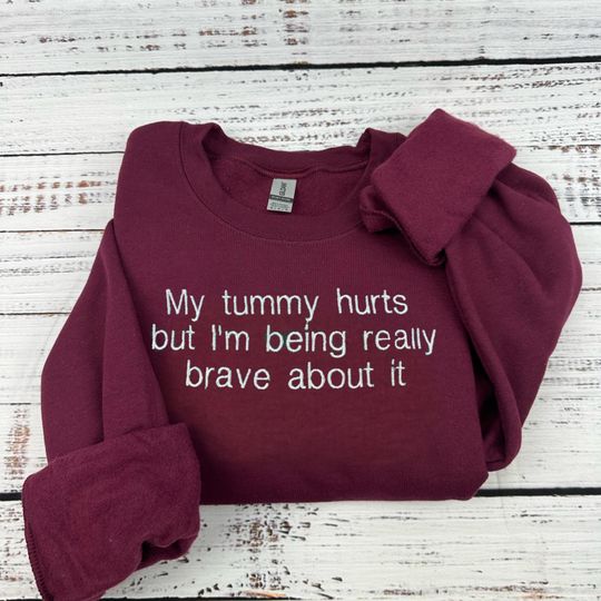 Embroidered My Tummy Hurts Crewneck Sweatshirt - Funny Pullover