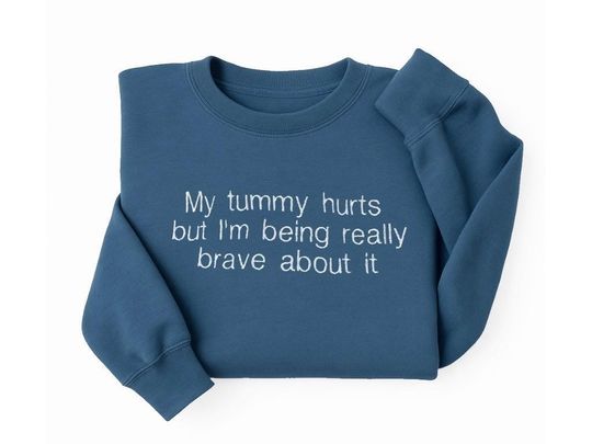 Embroidered My Tummy Hurts Crewneck Sweatshirt - Funny Pullover