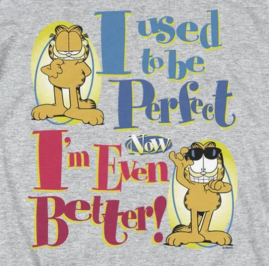 Garfield Even Better T-Shirt - Regular & Tank Styles