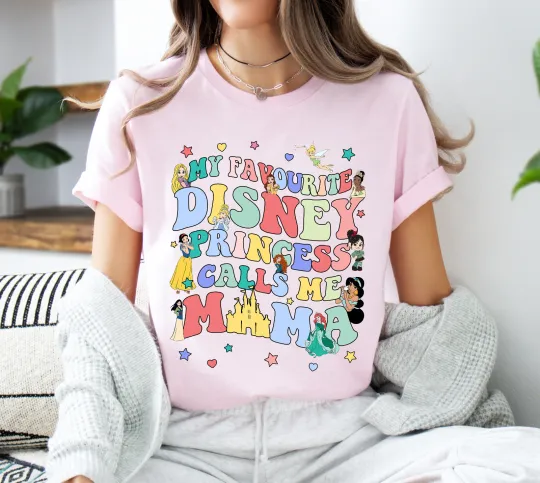 My Favorite Disney Princess Calls Me Mama Tee Unisex Adult Kid Shirt 59264520