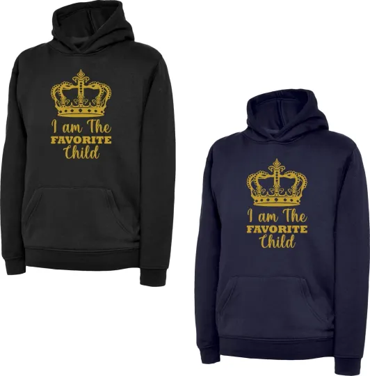 Discover I'm the Favorite Child Hoodie Funny Slogan Siblings Rivalry Top