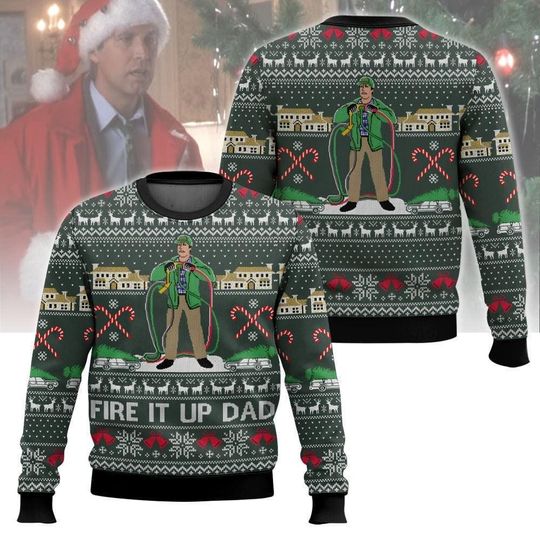 Discover Fire It Up Dad Ugly Sweater, Griswold Christmas Shirt, National Lampoons Xmas Sweater