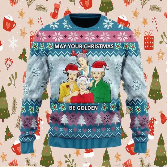 Discover May Your Christmas Be Golden Ugly Christmas Sweater, Stay Golden Santa Hat Xmas Sweatshirt