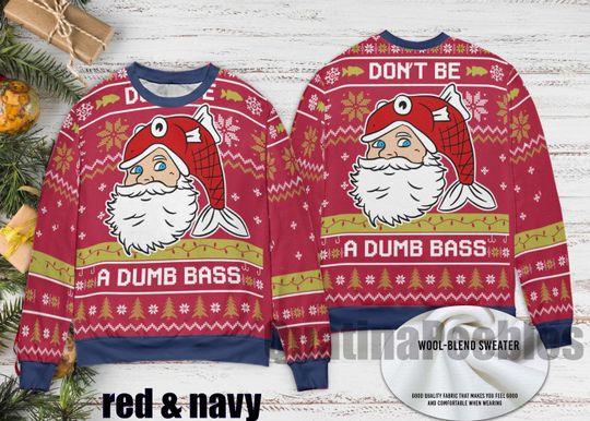 Discover Don't Be A Dumb Bass Funny Fishing Ugly Sweater, Santa Christmas Ugly Sweater, Family Ugly Christmas Sweater, Ugly Christmas Sweater
