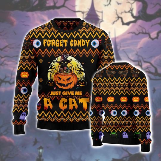 Discover Funny Halloween Cat Ugly Sweater, Forget Candy Just Give Me a Cat, Pumpkin, Witch & Spooky Knit Party Pullover.