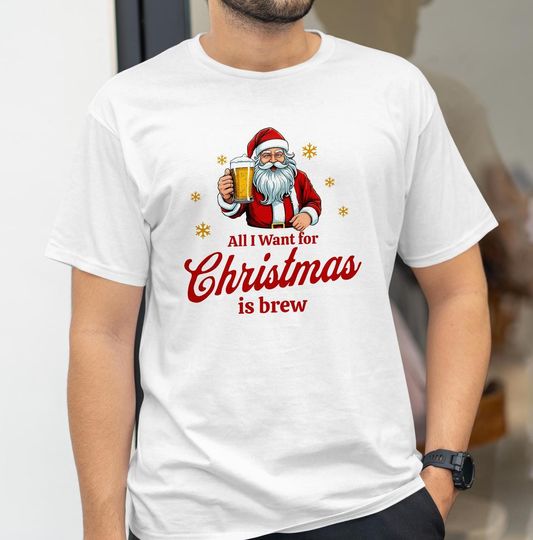 Discover Funny Christmas Brew Unisex T-Shirt, All I Want for Christmas Shirt, Holiday Beer Tee, Xmas Humor Top, Festive Brewer Gift