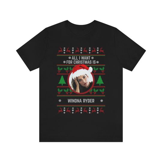 Discover All I want for Christmas is Winona Ryder T-shirt