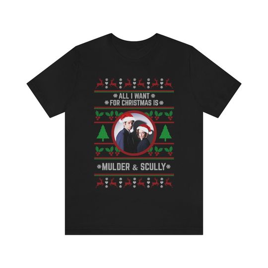 Discover All I want for Christmas is Mulder & Scully T-shirt