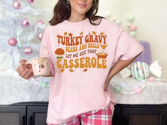 Funny Thanksgiving T-Shirt: Turkey Day Casserole Food Humor Tee