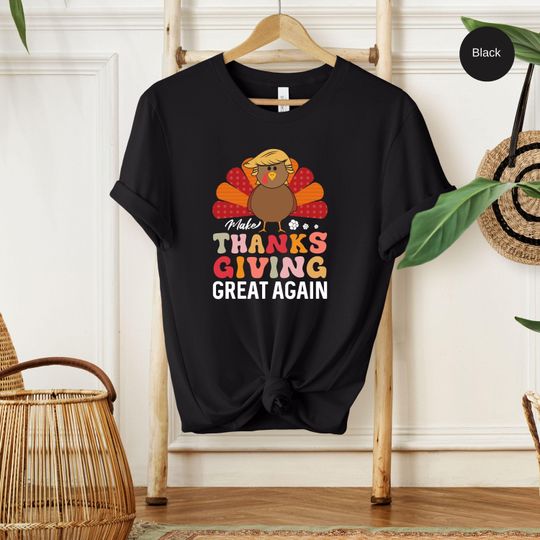 Discover Make Thanksgiving Great Again Shirt,Thanksgiving Trump 2025 T-Shirt,Thanksgiving Turkey Tee,Thankful Gift,Fall Autumn Season Gift Republican