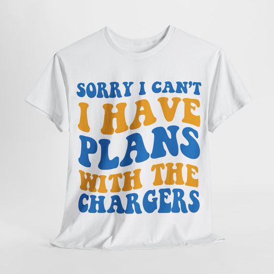 Discover Sorry I Can't I Have Plans With Los Angeles Football Shirt, Chargers Fan Tee, Blue and Gold Game Day Top
