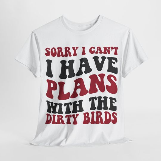 Discover Sorry I Can't I Have Plans With The Dirty Birds, Atlanta Football Shirt, Falcons Fan Tee, Red and Black Game Day Top