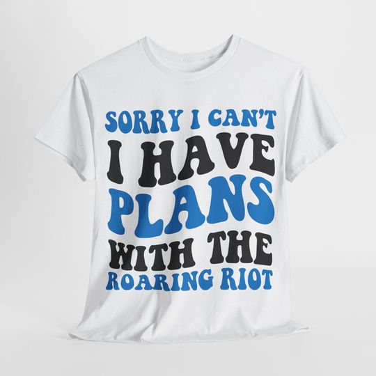 Discover Sorry I Can't I Have Plans With The Roaring Riot, Carolina Football Shirt, Panthers Fan Tee, Black and Blue Game Day Top