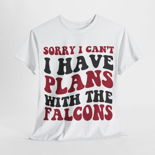 Discover Sorry I Can't I Have Plans With Atlanta Football Shirt, Falcons Fan Tee, Red and Black Game Day Top