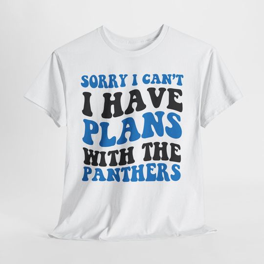 Discover Sorry I Can't I Have Plans With Carolina Football Shirt, Panthers Fan Tee, Black and Blue Game Day Top