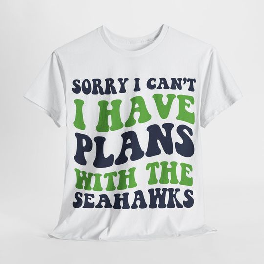 Discover Sorry I Can't I Have Plans With Seattle Football Shirt, Seahawks Fan Shirt, Game Day Shirt
