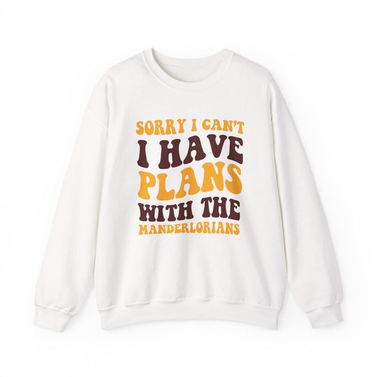 Discover Sorry I Can't I Have Plans With The Manderlorians, Washington Football Sweatshirt, Football Lovers Sweatshirt, Americas Team Game Day