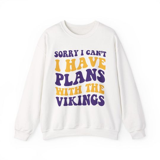 Sorry I Can't I Have Plans With Minnesota Football Sweatshirt, Nation Game Day